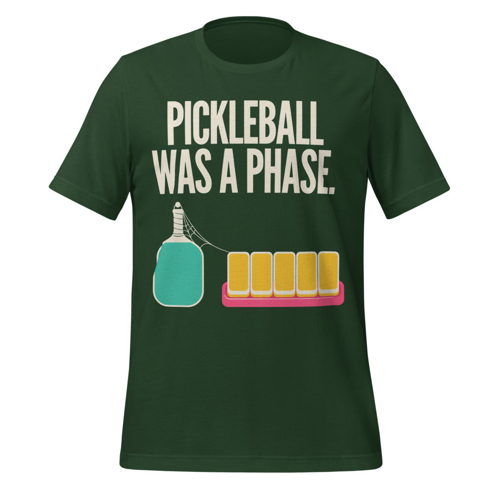 Pickleball Was A Phase funny mahjong tee — Forest, front
