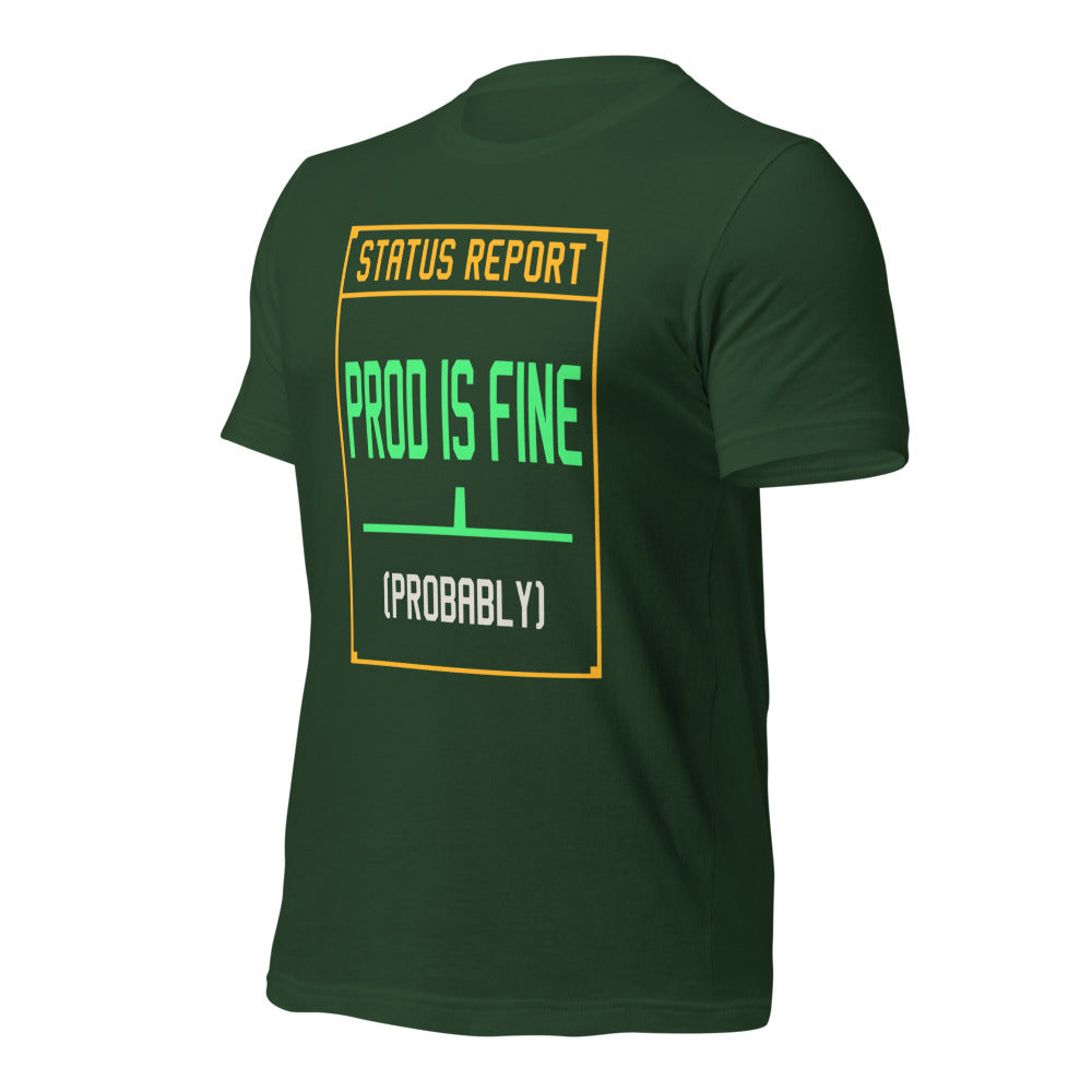 Prod Is Fine programmer tee — Forest, front-right