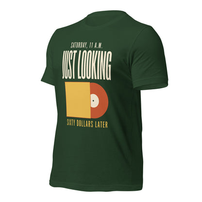 Just Looking Sixty Dollars Later vinyl record tee — Forest, front-right