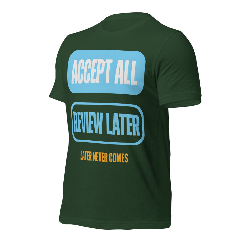 Accept All Review Later tee — Forest, front-right