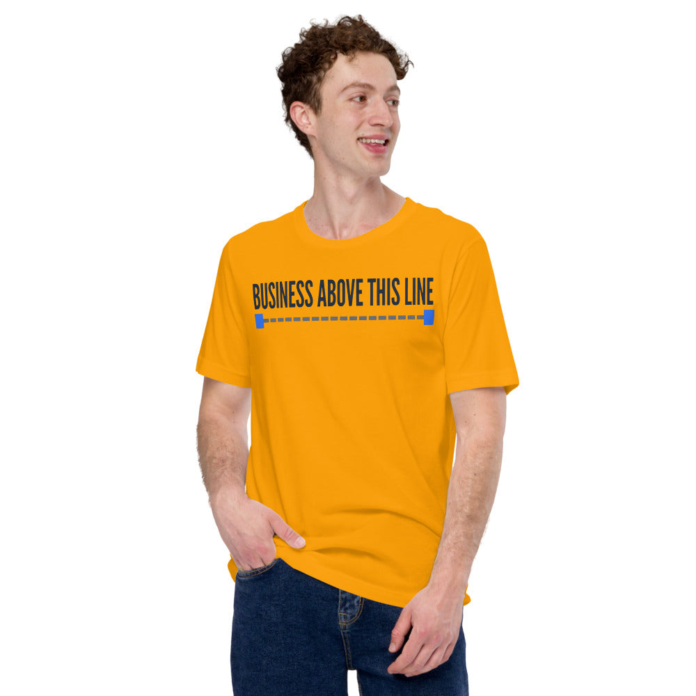 Business Above This Line unisex t-shirt — Gold, on model