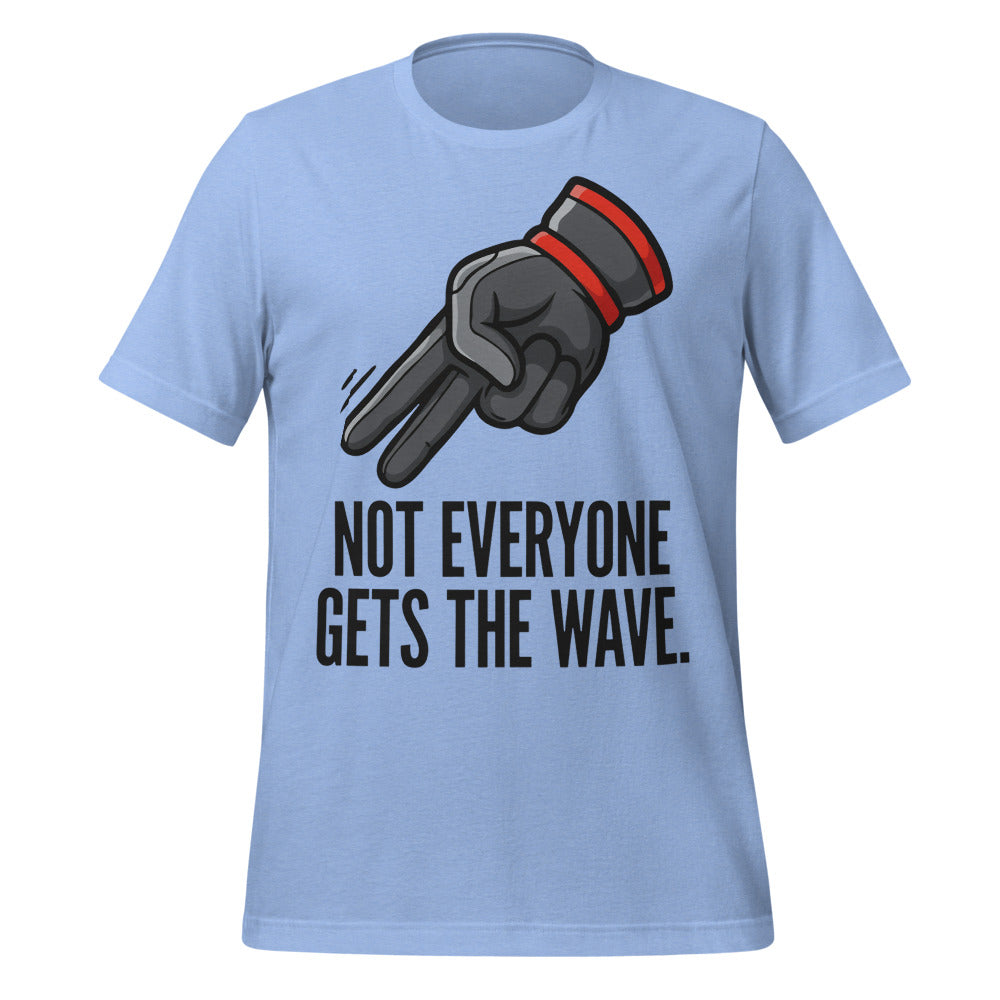 Not Everyone Gets The Wave biker wave motorcycle tee — Heather Carolina Blue, front