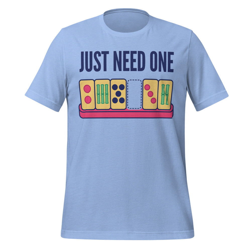 Just Need One funny mahjong tee — Heather Carolina Blue, front