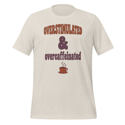 Overstimulated & Overcaffeinated soft retro coffee mental health tee — Heather Dust, front