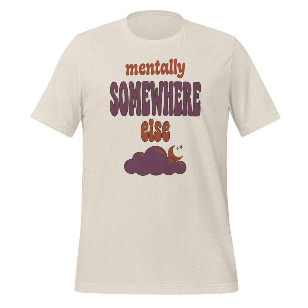 Mentally Somewhere Else soft retro daydream mental health tee — Heather Dust, front