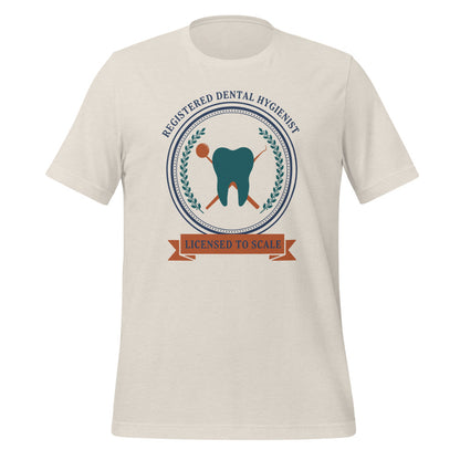 Licensed to Scale registered dental hygienist tee — Heather Dust, front