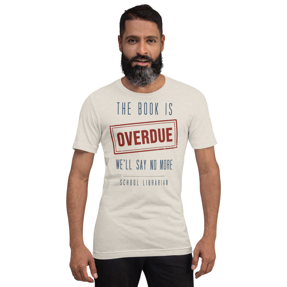 The Book Is Overdue funny school librarian t-shirt — Heather Dust, on model