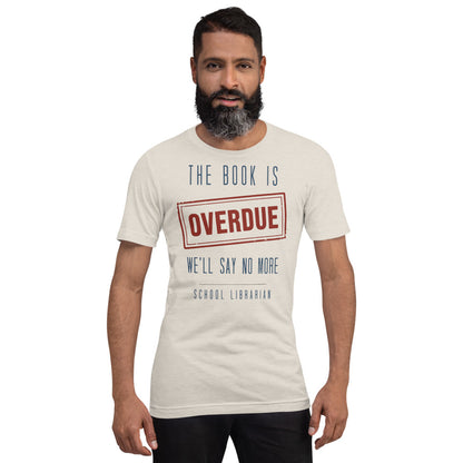 The Book Is Overdue funny school librarian t-shirt — Heather Dust, on model