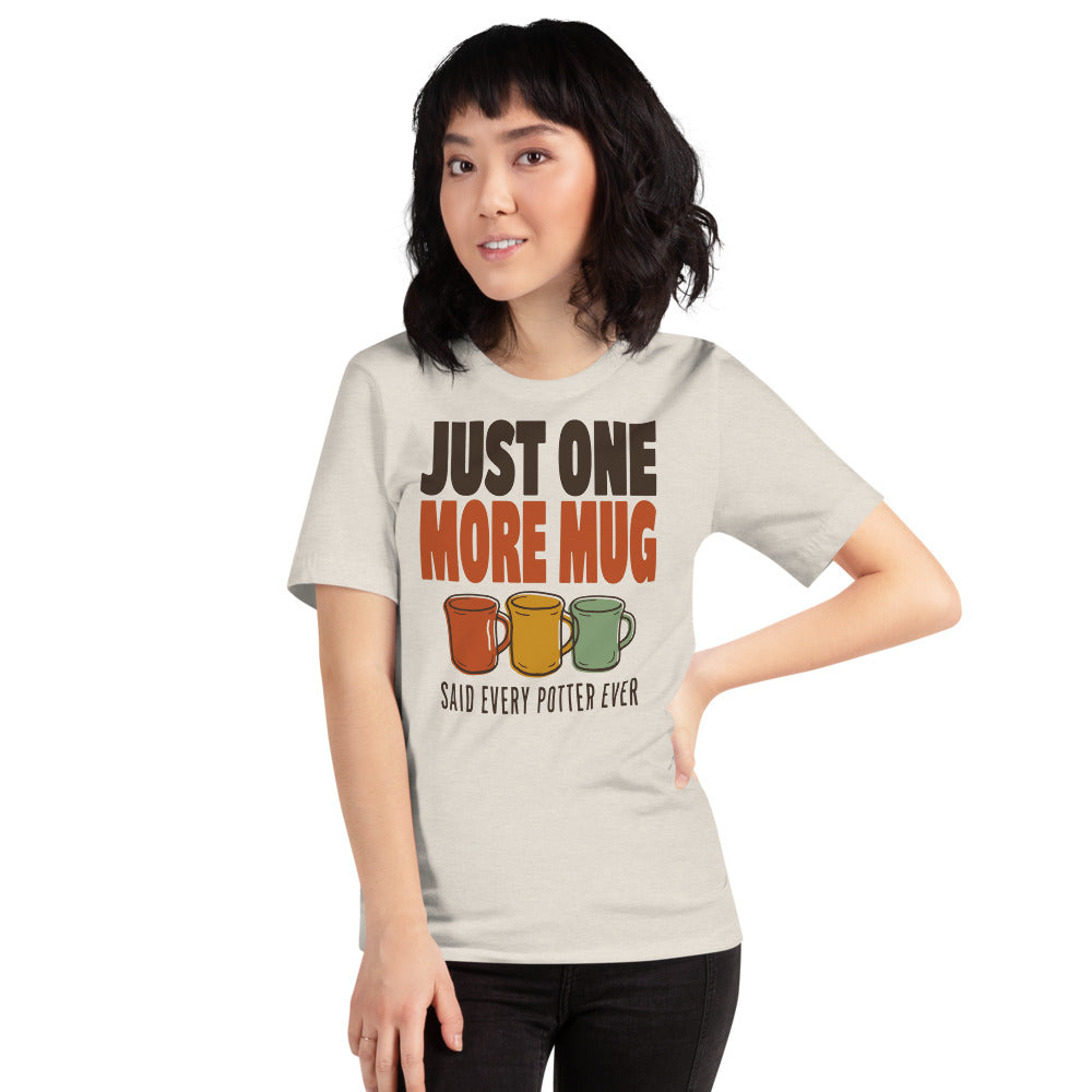 Just One More Mug funny pottery t-shirt — Heather Dust, on model