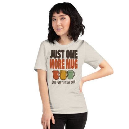 Just One More Mug funny pottery t-shirt — Heather Dust, on model