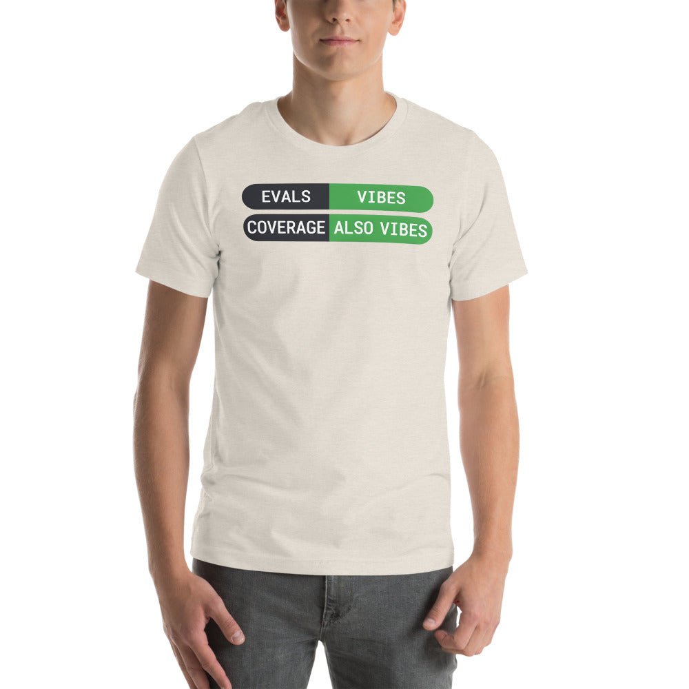 Eval Suite Vibes agentic AI engineer tee — Heather Dust, on model
