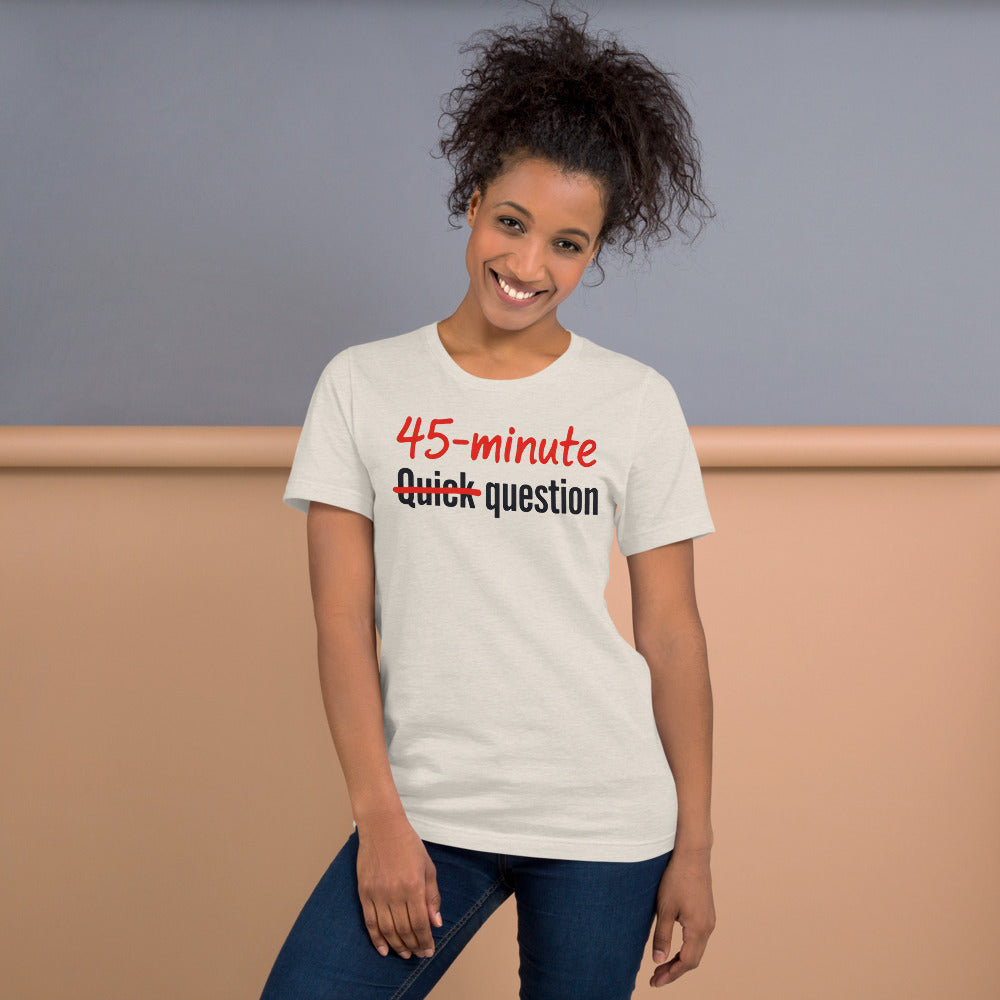 Quick Question funny work from home unisex t-shirt — Heather Dust, on model