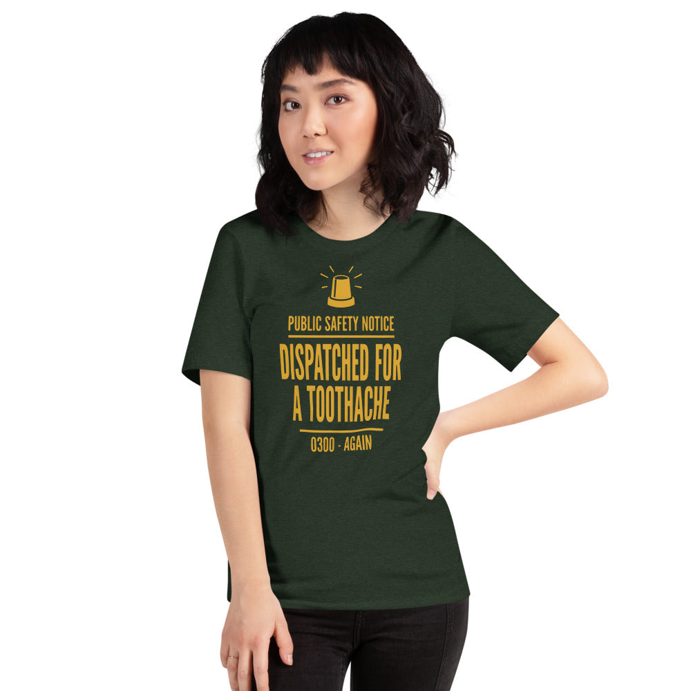 Dispatched For a Toothache funny EMS paramedic t-shirt — Heather Emerald, on model