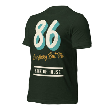 86 Everything But Me line cook back of house t-shirt — Heather Emerald, front-right