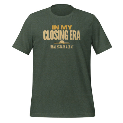 In My Closing Era real estate agent tee — Heather Forest, front