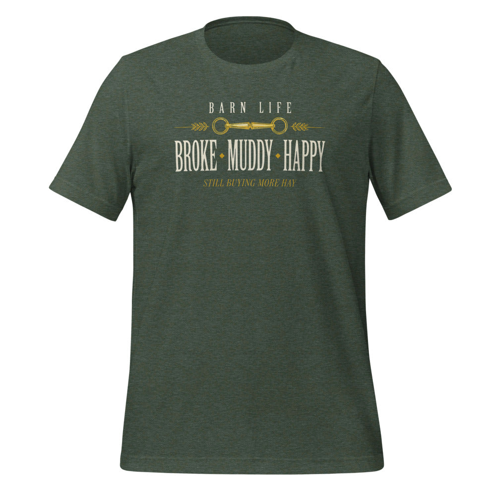 Broke Muddy Happy funny barn life equestrian t-shirt — Heather Forest, front