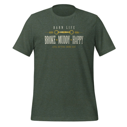 Broke Muddy Happy funny barn life equestrian t-shirt — Heather Forest, front