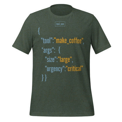 Tool Call Make Coffee AI engineer tee — Heather Forest, front