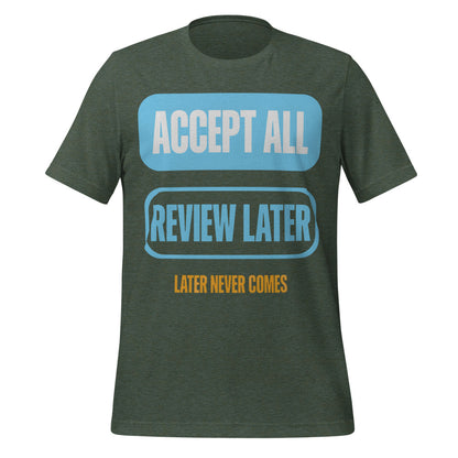 Accept All Review Later tee — Heather Forest, front