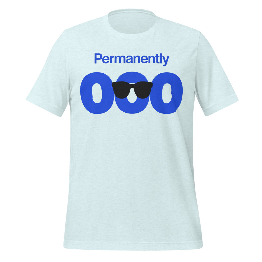 Permanently OOO out of office unisex t-shirt — Heather Ice Blue, front