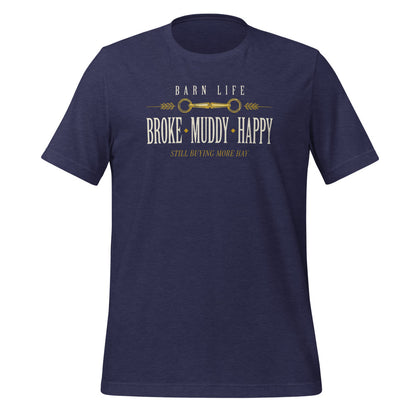 Broke Muddy Happy funny barn life equestrian t-shirt — Heather Midnight Navy, front