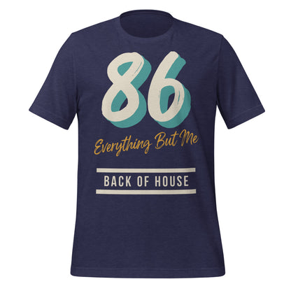 86 Everything But Me line cook back of house t-shirt — Heather Midnight Navy, front
