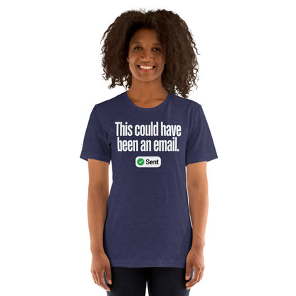 This Could Have Been An Email unisex t-shirt — Heather Midnight Navy, on model