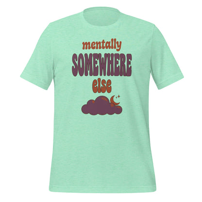 Mentally Somewhere Else soft retro daydream mental health tee — Heather Mint, front