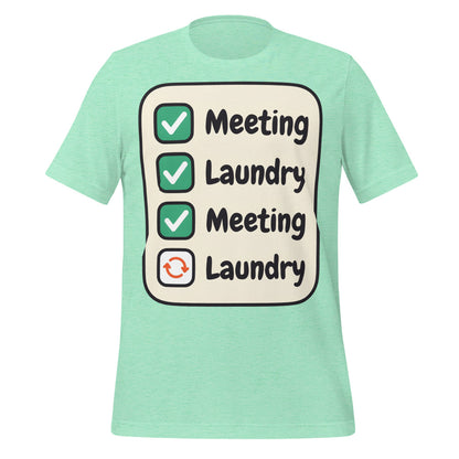 Meeting Laundry funny work from home unisex t-shirt — Heather Mint, front