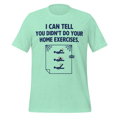 Home Exercises funny physical therapy tee — Heather Mint, front