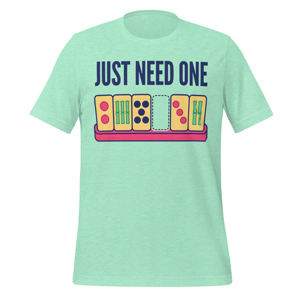 Just Need One funny mahjong tee — Heather Mint, front
