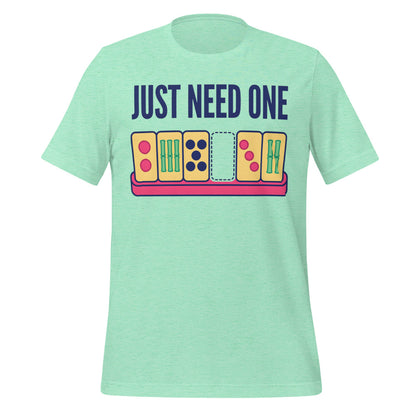 Just Need One funny mahjong tee — Heather Mint, front
