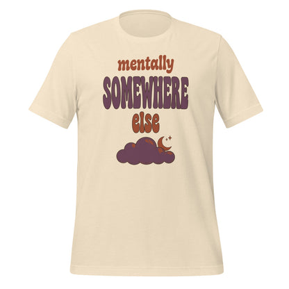 Mentally Somewhere Else soft retro daydream mental health tee — Heather Natural, front