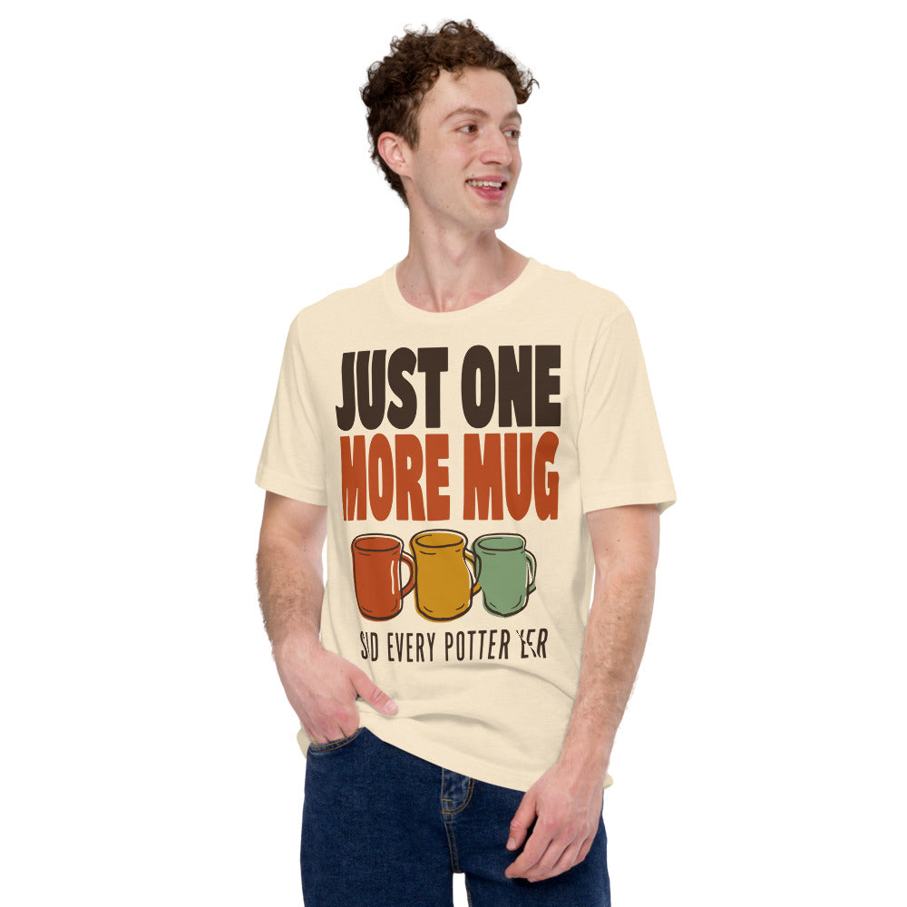 Just One More Mug funny pottery t-shirt — Heather Natural, on model