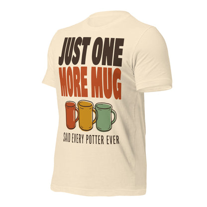 Just One More Mug funny pottery t-shirt — Heather Natural, front-right
