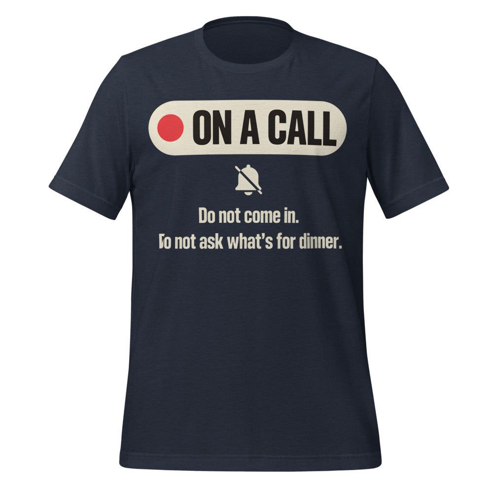 On A Call do not disturb status unisex t-shirt — Heather Navy, front