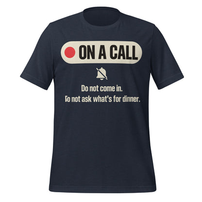 On A Call do not disturb status unisex t-shirt — Heather Navy, front