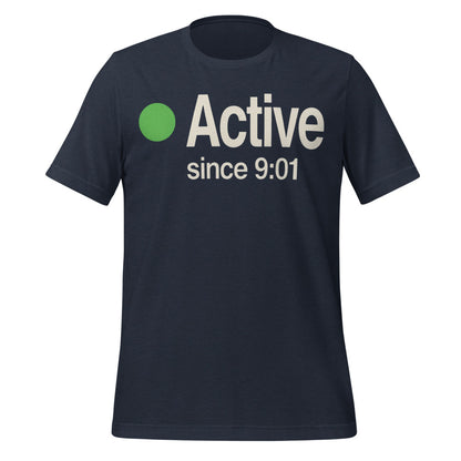 Active Since 9:01 presence status unisex t-shirt — Heather Navy, front