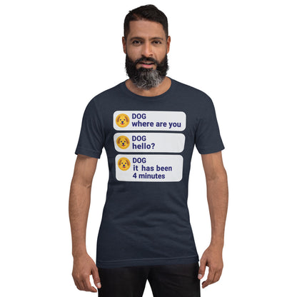 It Has Been 4 Minutes funny dog dad tee — Heather Navy, on model