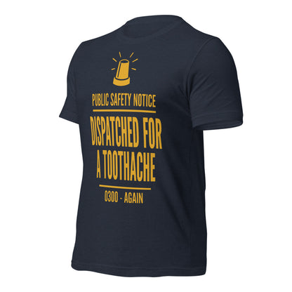 Dispatched For a Toothache funny EMS paramedic t-shirt — Heather Navy, front-right