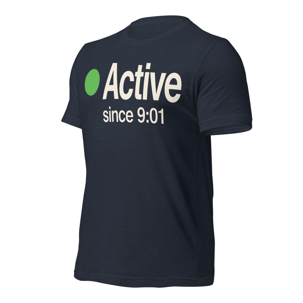 Active Since 9:01 presence status unisex t-shirt — Heather Navy, front-right