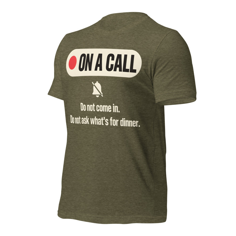 On A Call do not disturb status unisex t-shirt — Heather Olive, front-right