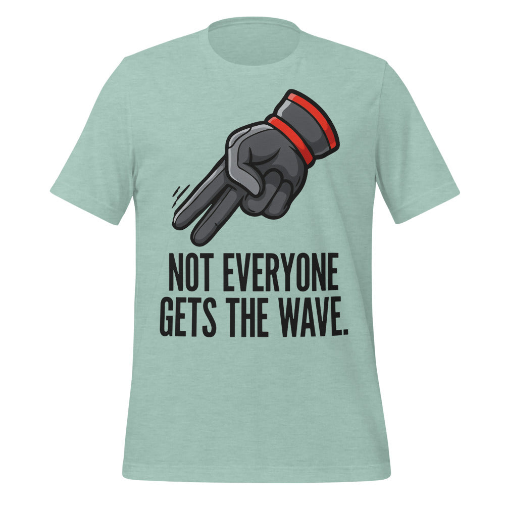Not Everyone Gets The Wave biker wave motorcycle tee — Heather Prism Dusty Blue, front