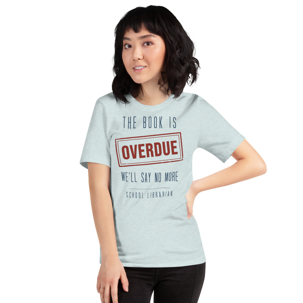 The Book Is Overdue funny school librarian t-shirt — Heather Prism Ice Blue, on model