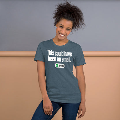 This Could Have Been An Email unisex t-shirt — Heather Slate, on model