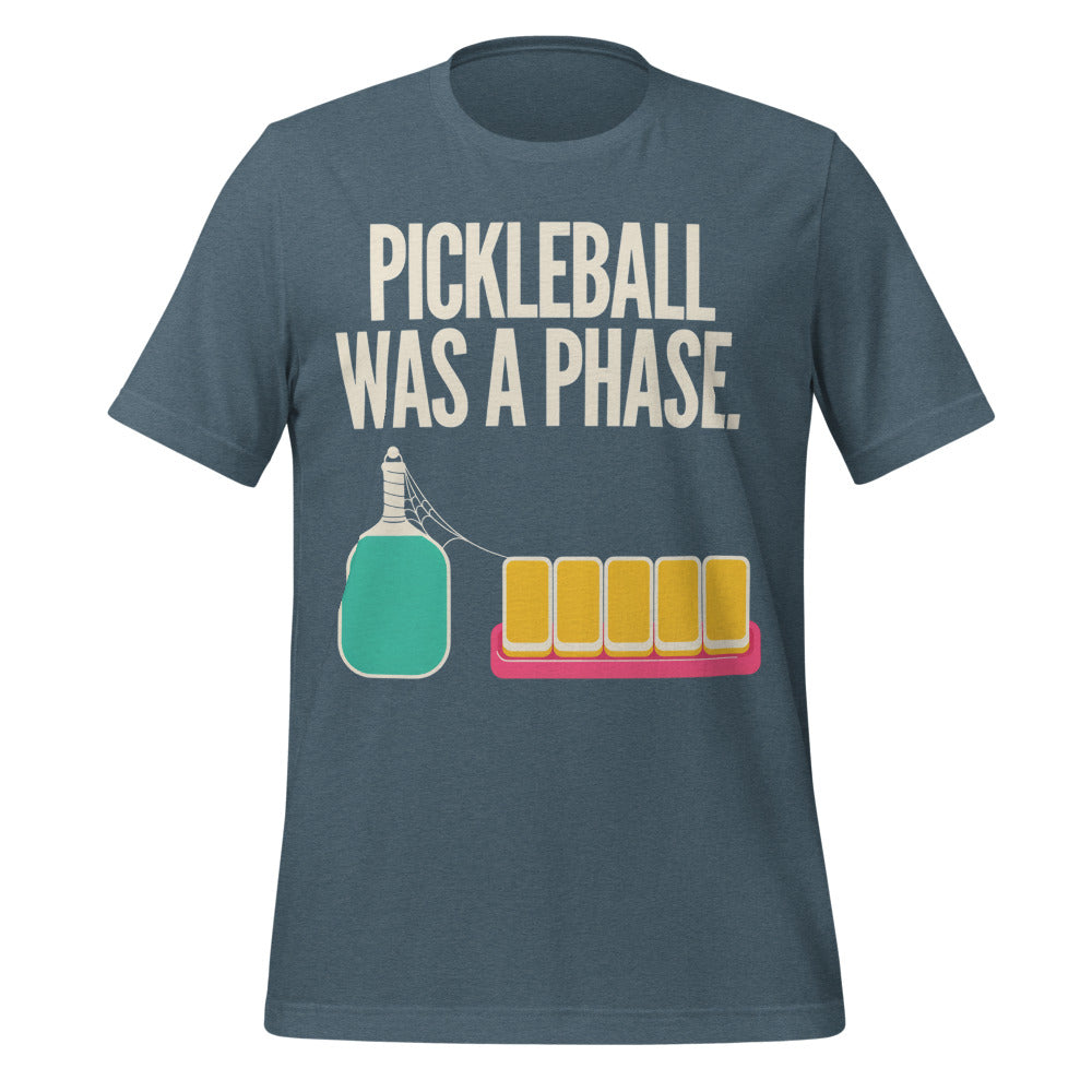Pickleball Was A Phase funny mahjong tee — Heather Slate, front