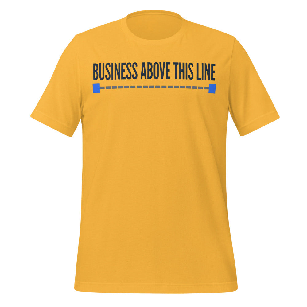 Business Above This Line unisex t-shirt — Heather Yellow Gold, front
