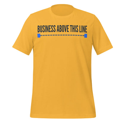 Business Above This Line unisex t-shirt — Heather Yellow Gold, front