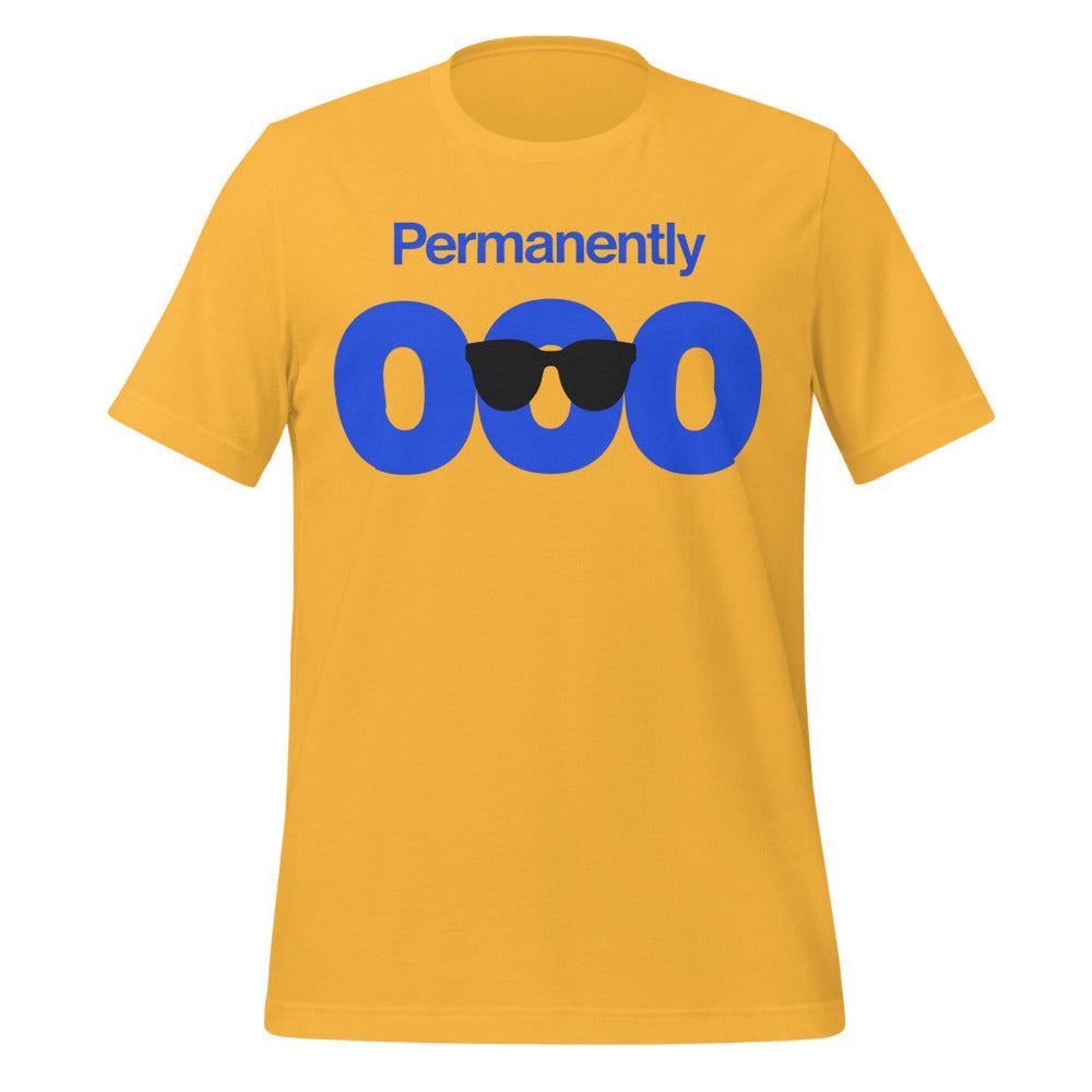 Permanently OOO out of office unisex t-shirt — Heather Yellow Gold, front