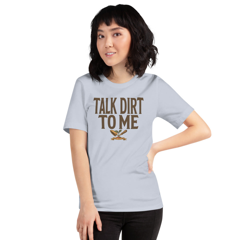 Talk Dirt To Me funny gardening tee — Light Blue, on model